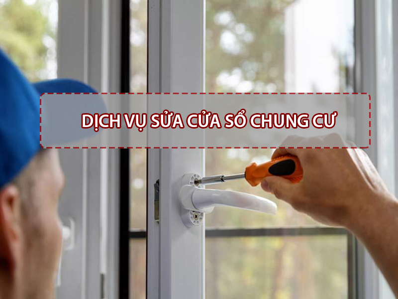 sửa cửa sổ chung cư